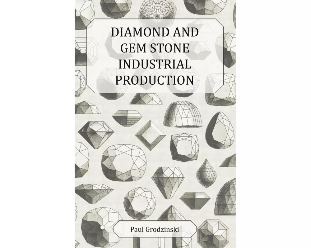Diamond and Gem Stone Industrial Production