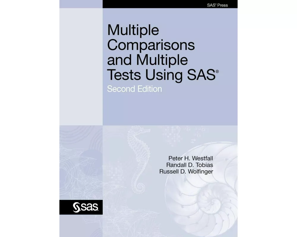 Multiple Comparisons and Multiple Tests Using SAS, Second Edition