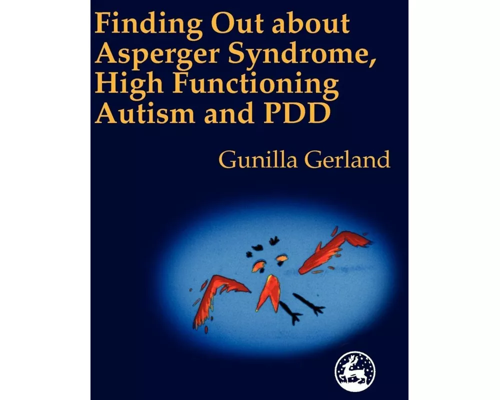 Finding Out About Asperger Syndrome, High-functioning Autism and PDD