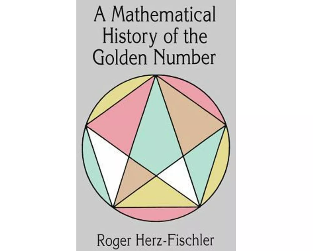 A Mathematical History of the Golden Number