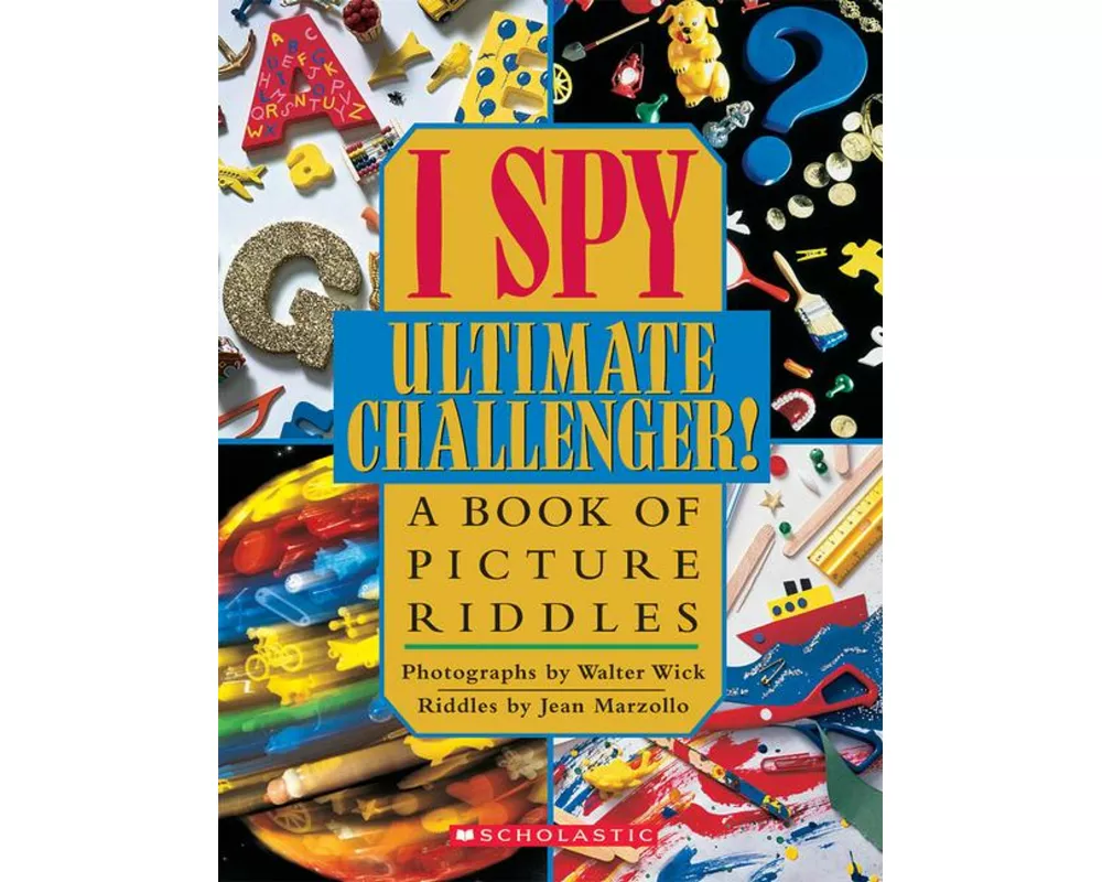 I Spy Ultimate Challenger: A Book of Picture Riddles