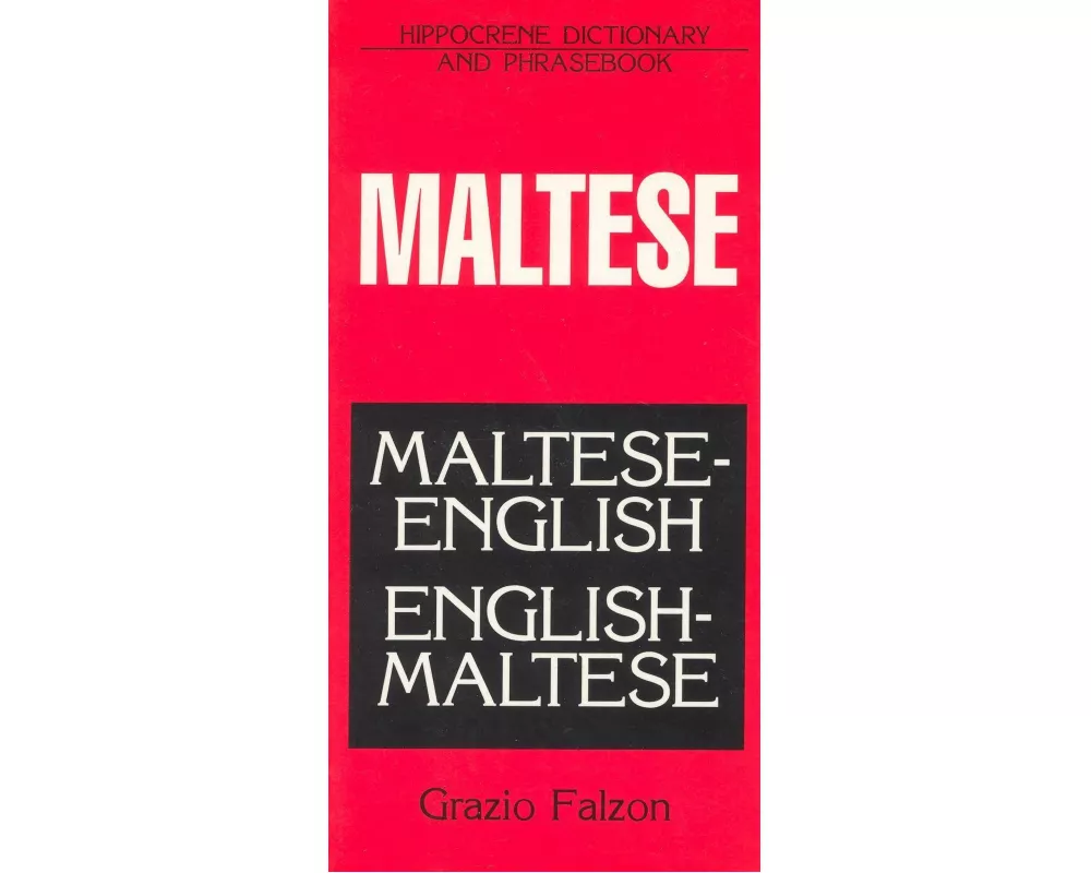 Maltese-English/English-Maltese Dictionary and Phrasebook