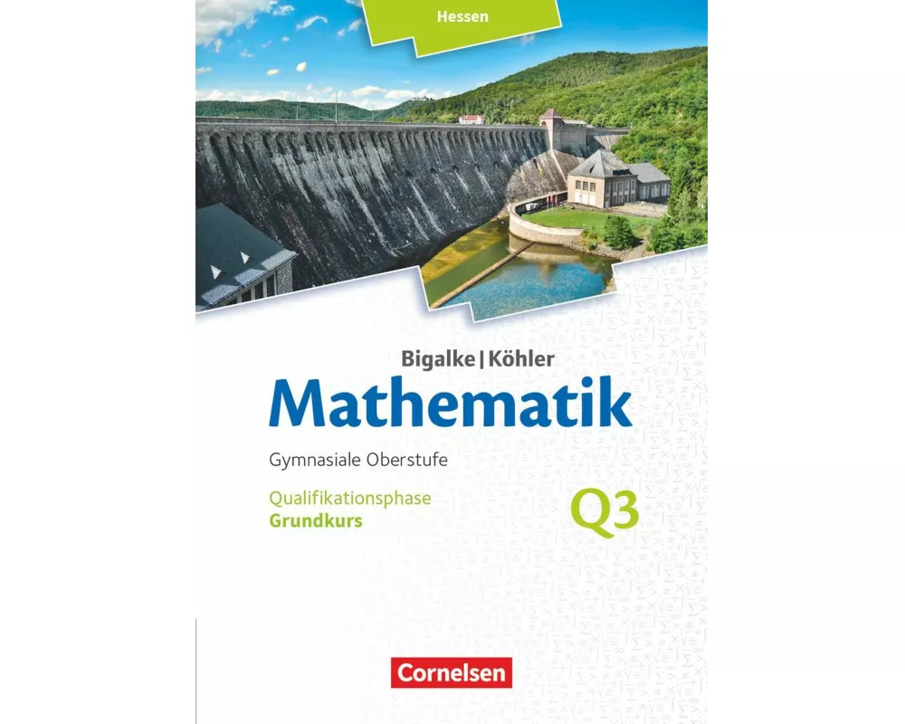 Bigalke/Köhler: Mathematik - Hessen - Ausgabe 2016 - Grundkurs 3. Halbjahr