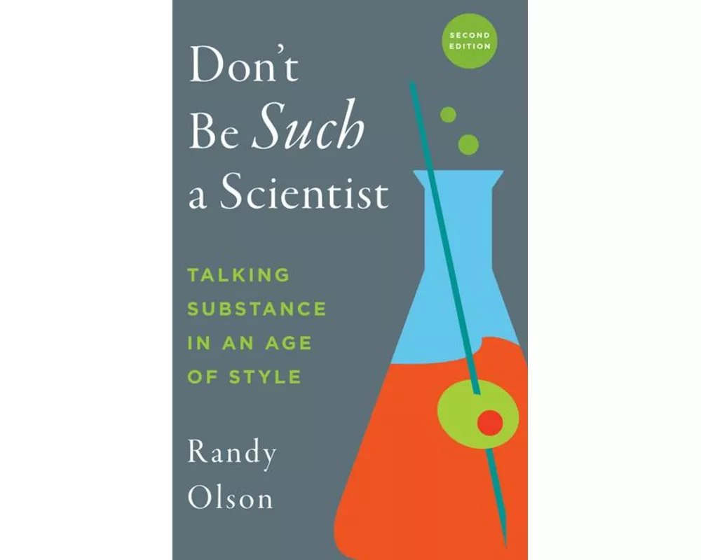 Don't Be Such a Scientist, Second Edition