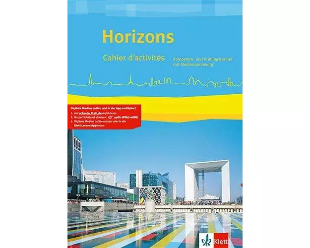 Horizons. Cahier d'activités. Kompetenz- und Prüfungstrainer mit Mediensammlung Klasse 11/12 (G8), Klasse 12/13 (G9)
