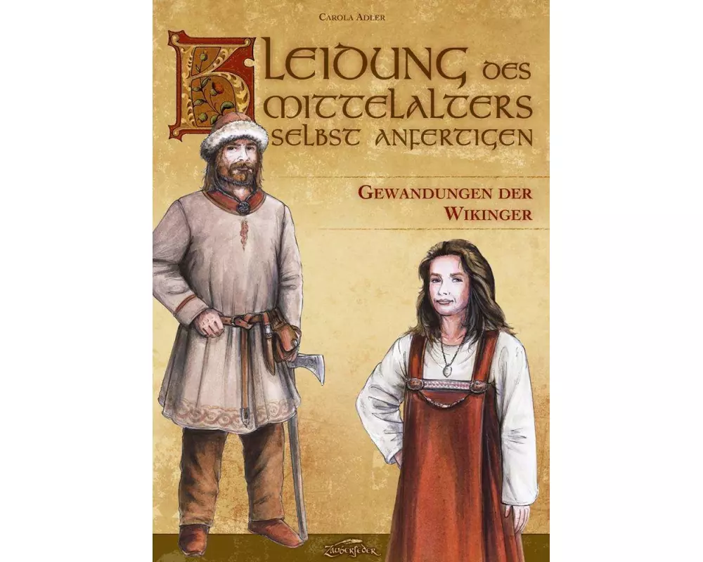 Kleidung des Mittelalters selbst anfertigen - Gewandungen der Wikinger