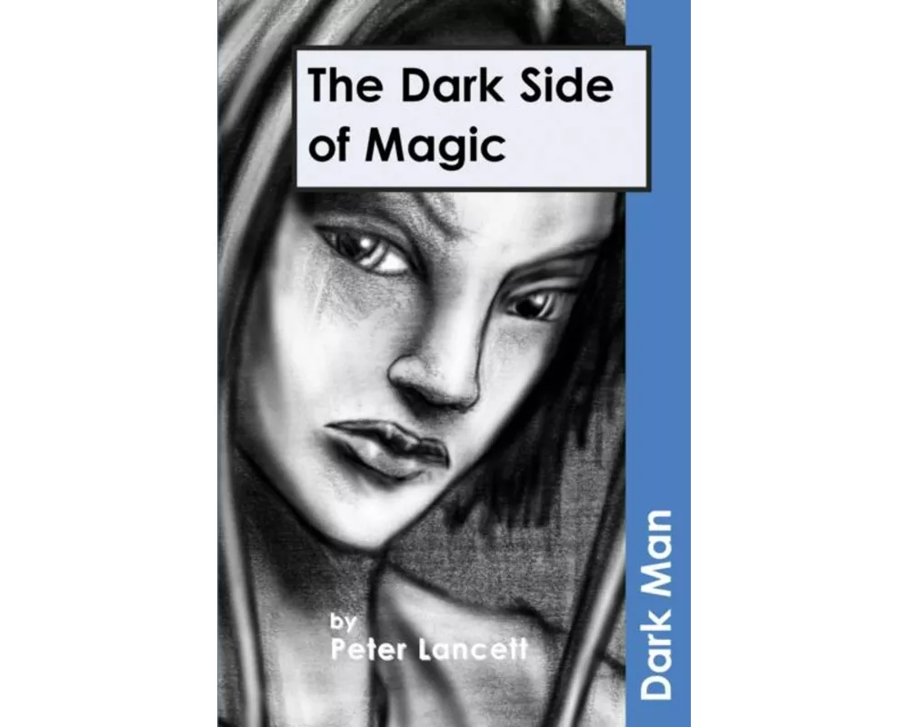 The Dark Side of Magic