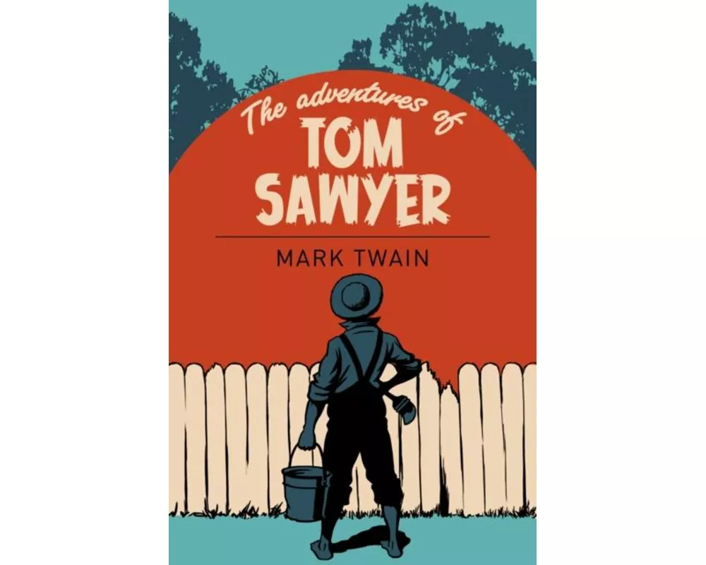 The Adventures of Tom Sawyer