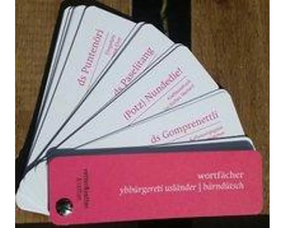 Wortfächer Berndeutsch "Ybbürgereti Usländer"