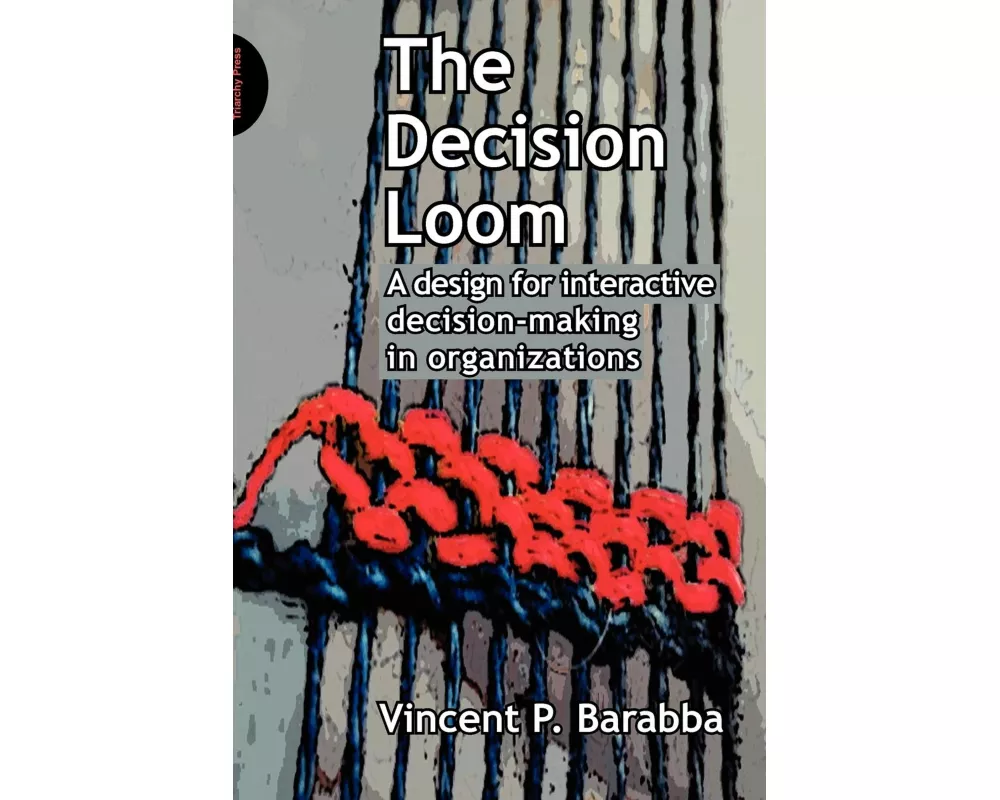 The Decision Loom