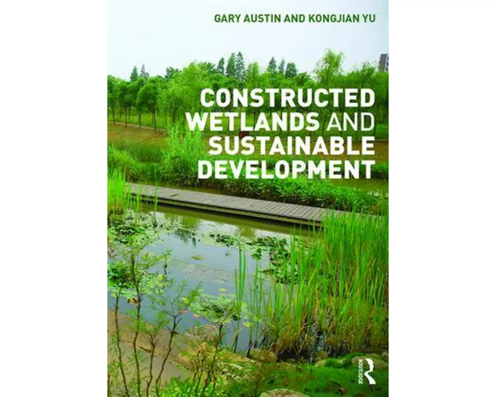 Constructed Wetlands and Sustainable Development
