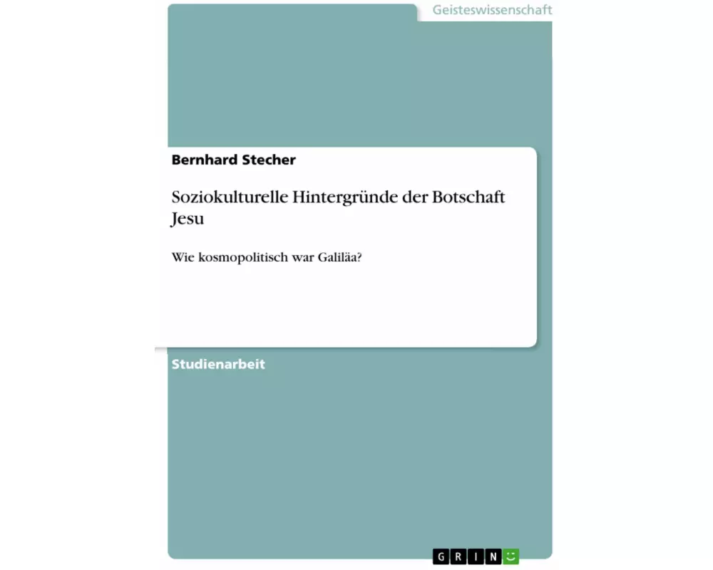 Soziokulturelle Hintergründe der Botschaft Jesu