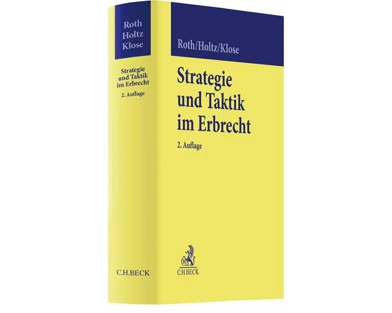Strategie und Taktik im Erbrecht