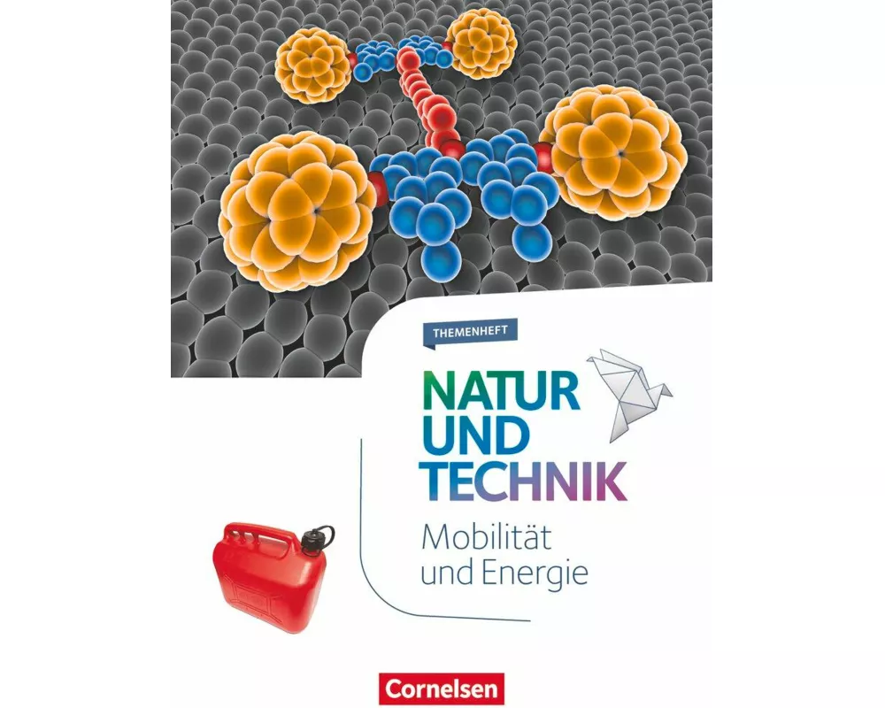 Natur und Technik - Naturwissenschaften: Neubearbeitung - Themenhefte - 5.-10. Schuljahr