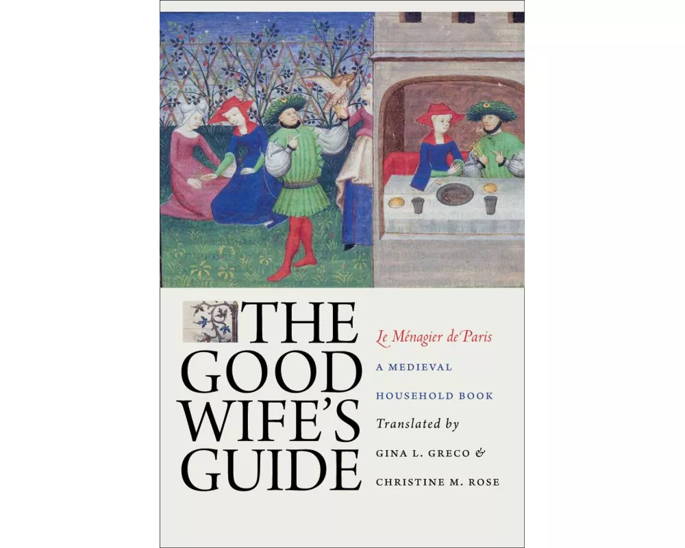 The Good Wife's Guide (Le Menagier de Paris)
