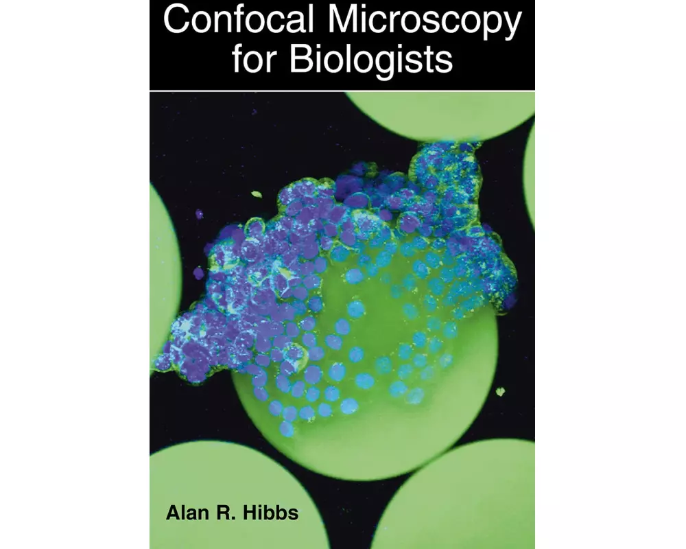 Confocal Microscopy for Biologists