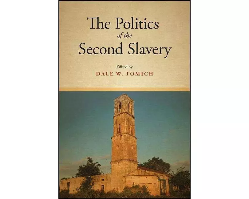 The Politics of the Second Slavery