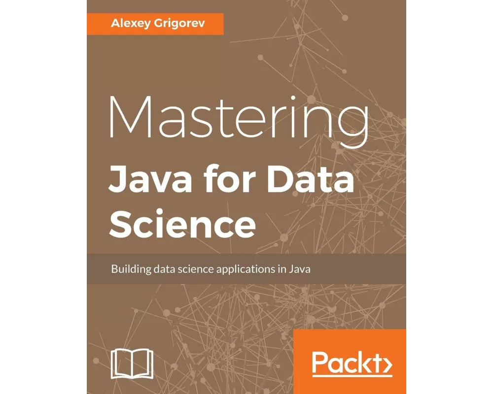 Mastering Java for Data Science