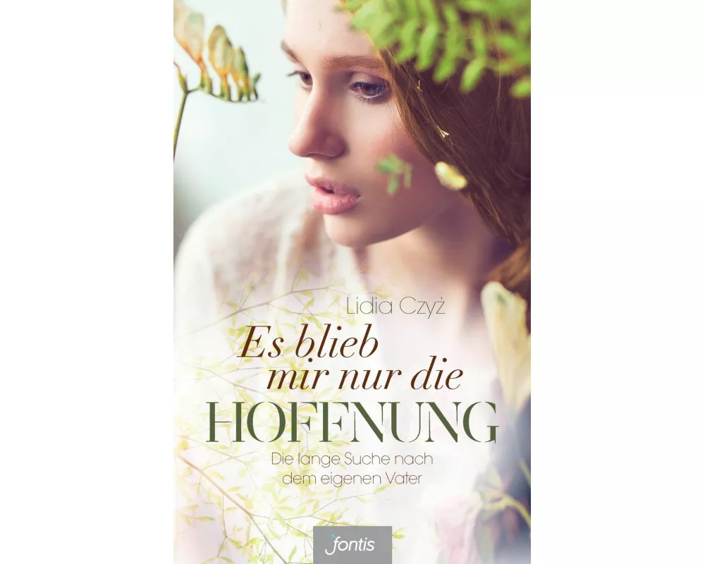 Es blieb mir nur die Hoffnung