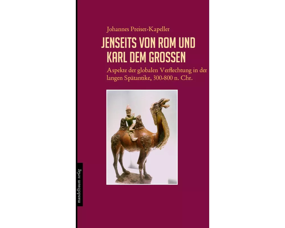Jenseits von Rom und Karl dem Großen