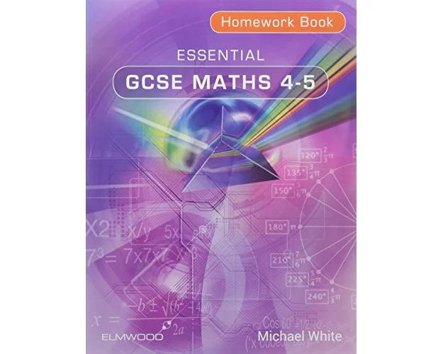 Essential GCSE Maths 4-5 Homework Book