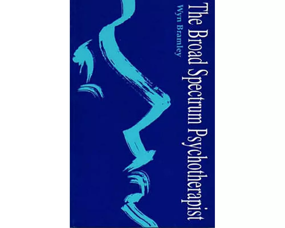The Broad Spectrum Psychotherapist