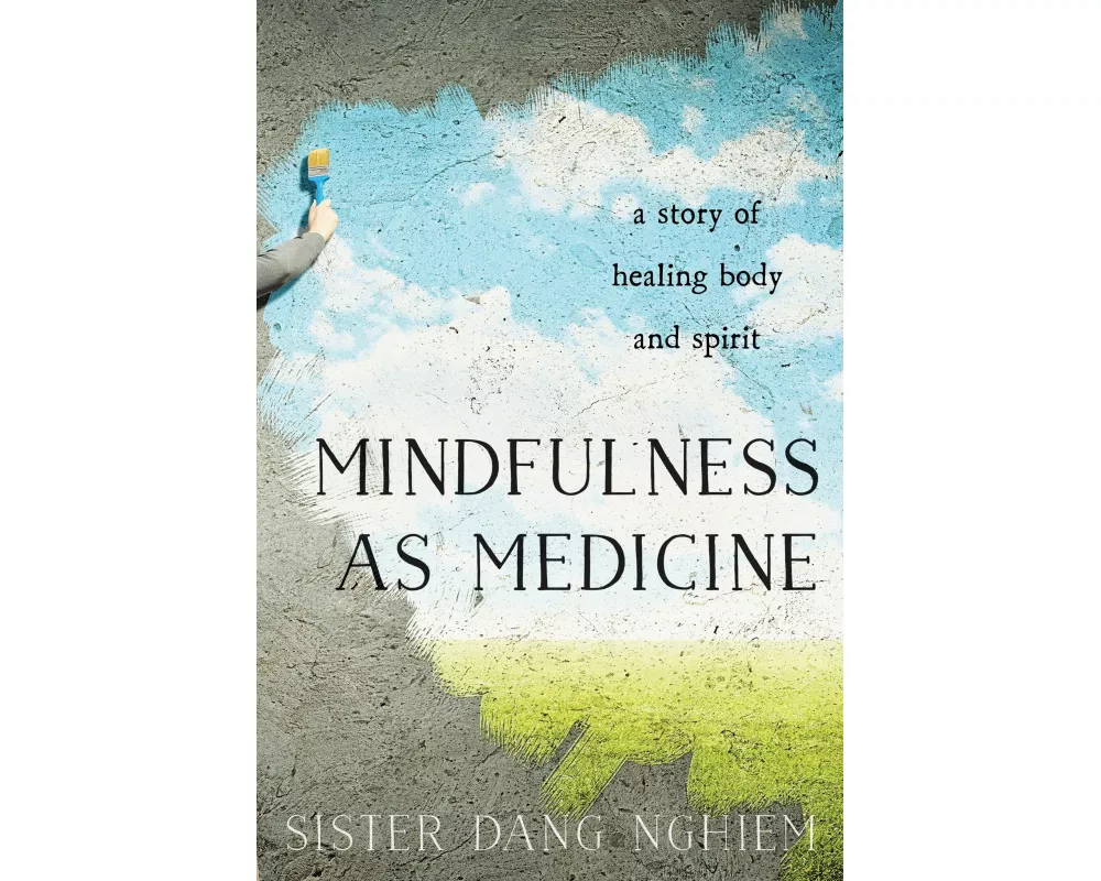 Mindfulness as Medicine