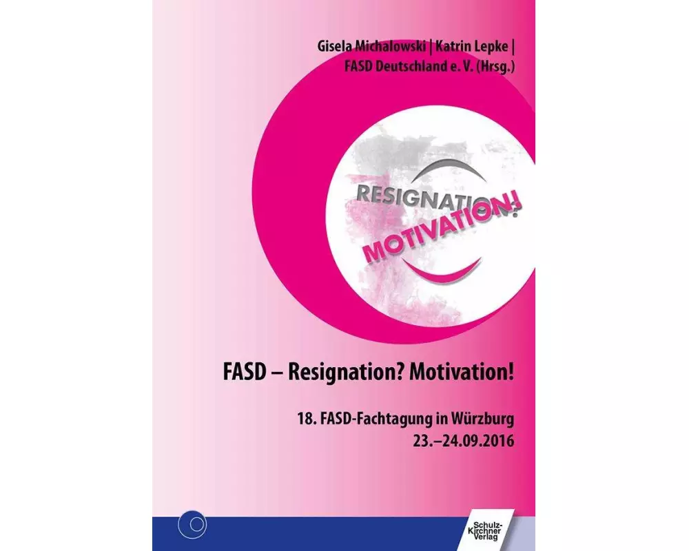 FASD - Resignation? Motivation!