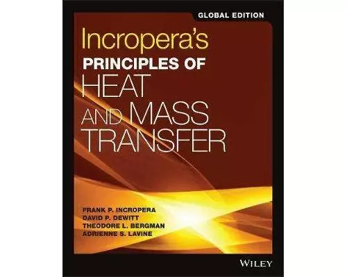 Incropera's Principles of Heat and Mass Transfer, Global Edition