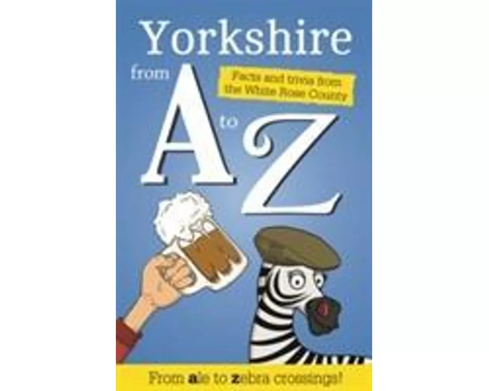 Yorkshire from A to Z