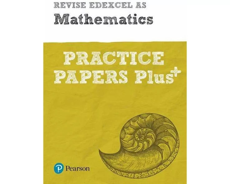 Pearson REVISE Edexcel AS Maths Practice Papers Plus - for 2027, 2028 exams