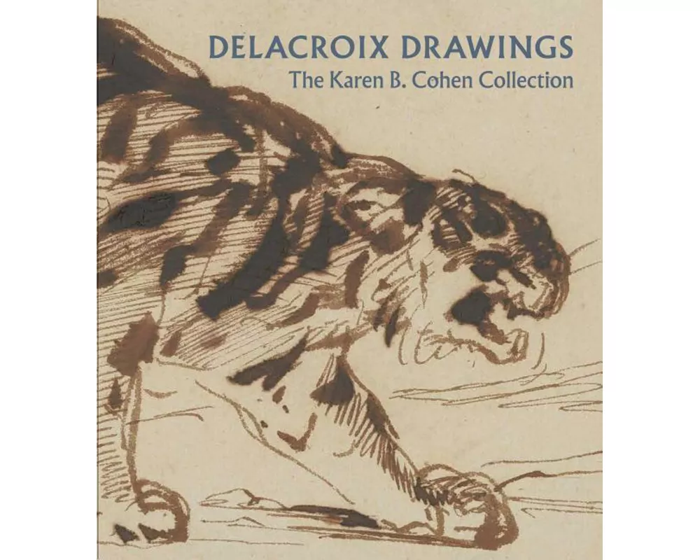 Delacroix Drawings: The Karen B. Cohen Collection