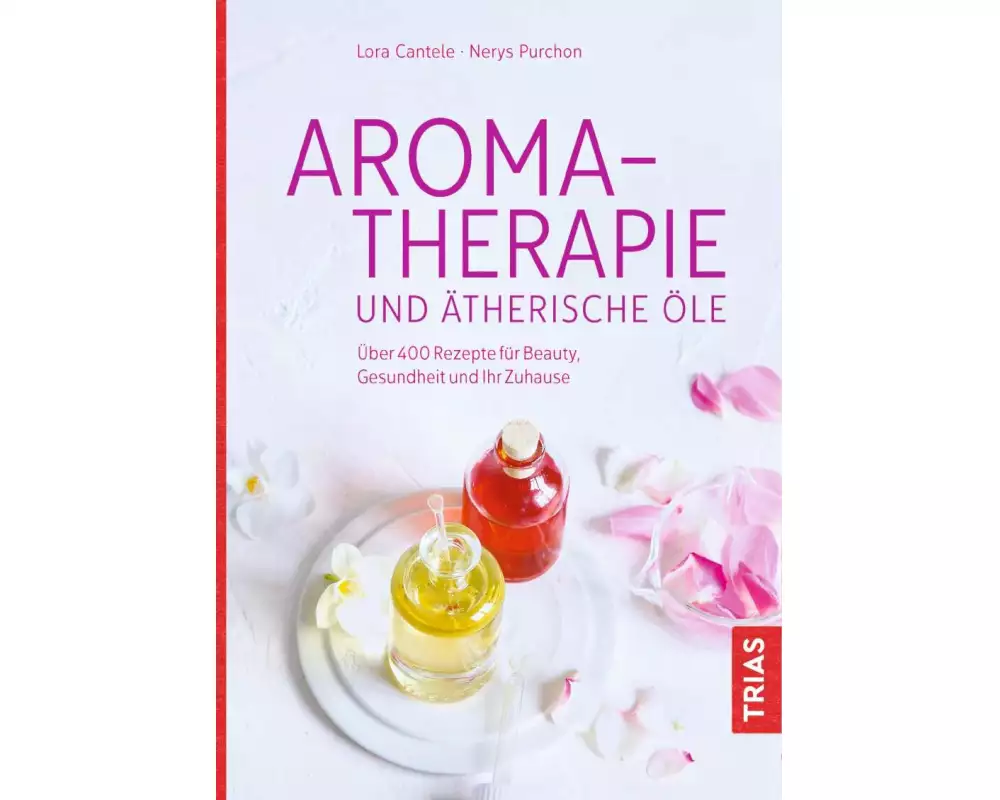 Aromatherapie und ätherische Öle