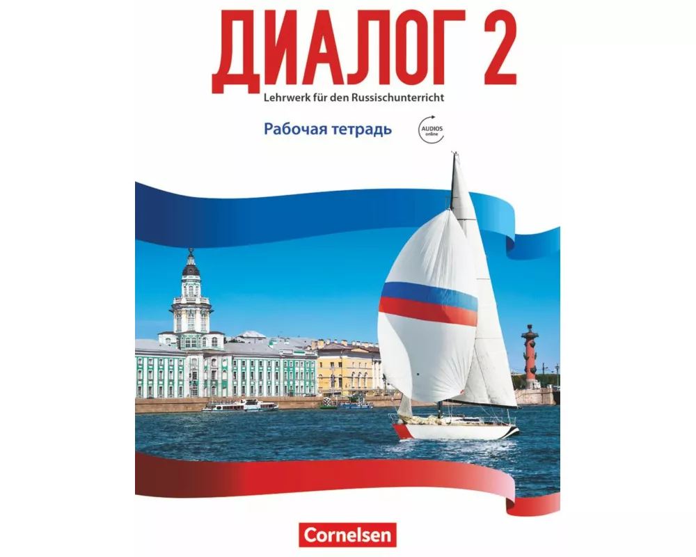 Dialog - Lehrwerk für den Russischunterricht - Russisch als 2. Fremdsprache - Ausgabe 2016 - Band 2