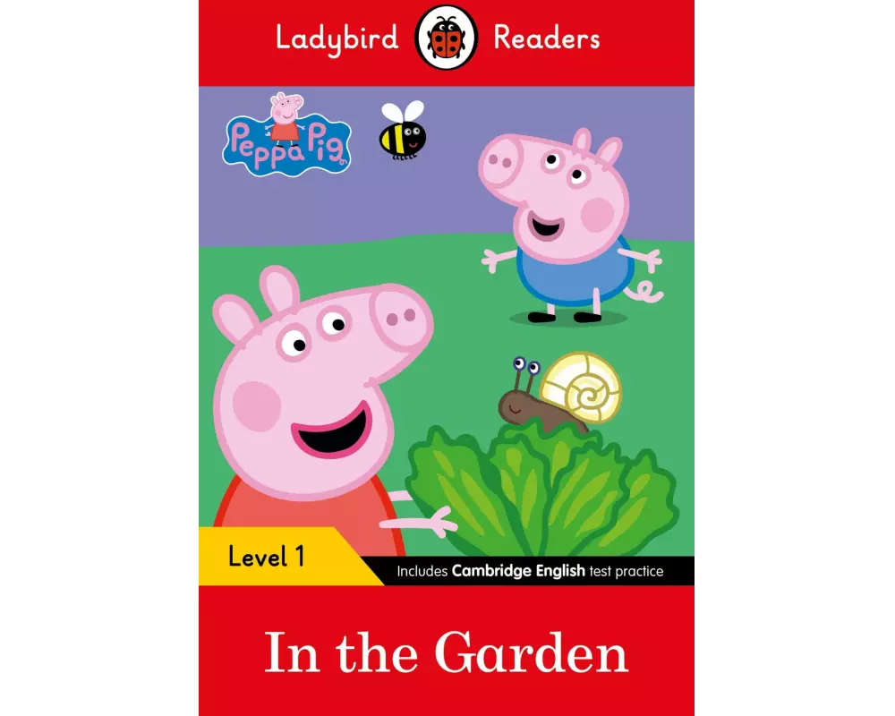 Ladybird Readers Level 1 - Peppa Pig - In the Garden (ELT Graded Reader)