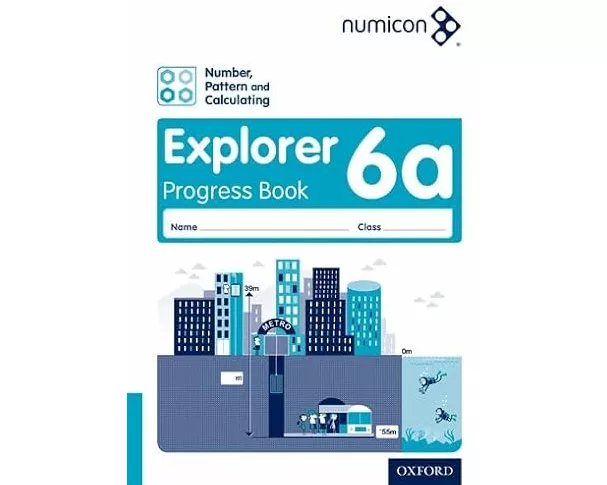 Numicon: Number, Pattern and Calculating 6 Explorer Progress Book A (Pack of 30)