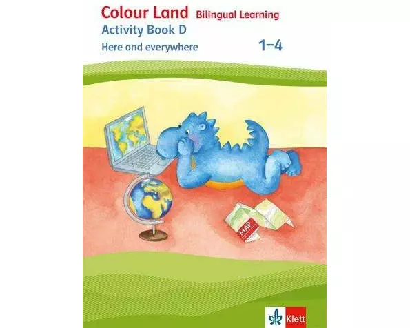 Colour Land - Bilingual Learning. Activity Book D - Here and everywhere 1-4
