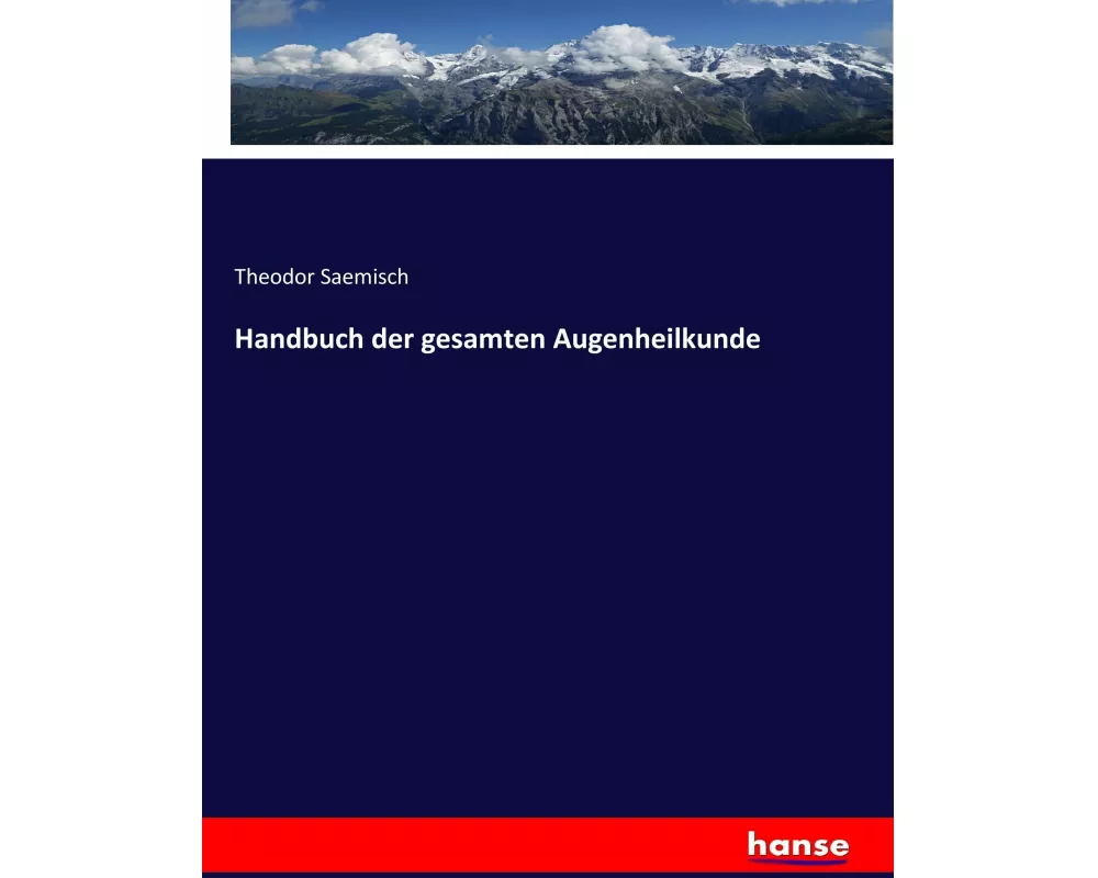 Handbuch der gesamten Augenheilkunde