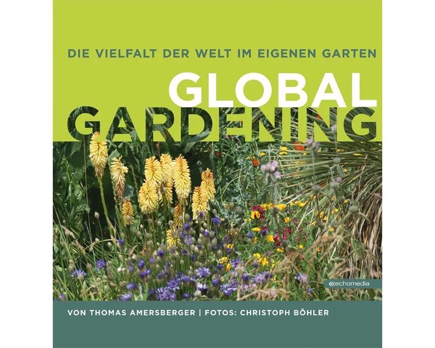Die Vielfalt der Welt im eigenen Garten