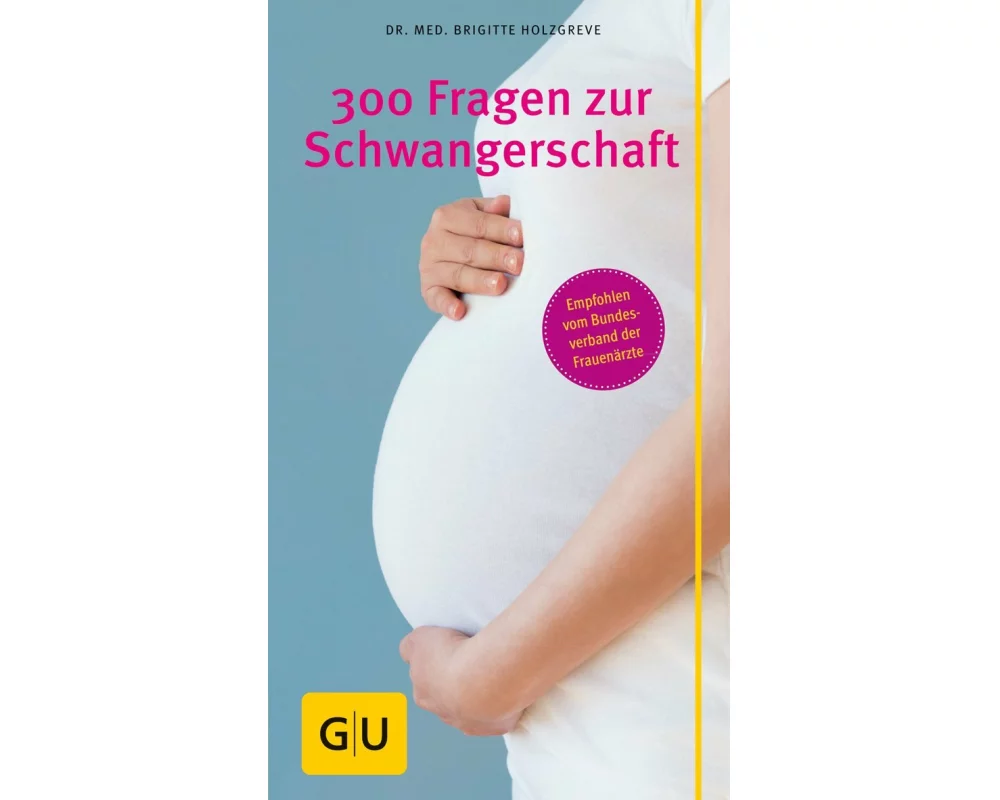 300 Fragen zur Schwangerschaft