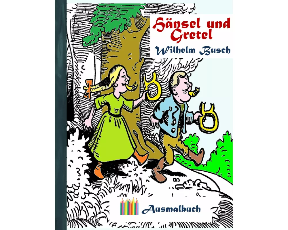 Hänsel und Gretel (Ausmalbuch)