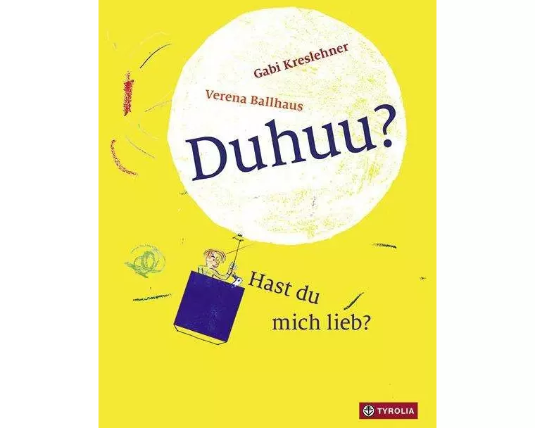 Duhuu? Hast du mich lieb?