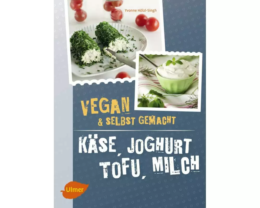 Käse, Joghurt, Tofu, Milch. Vegan und selbstgemacht