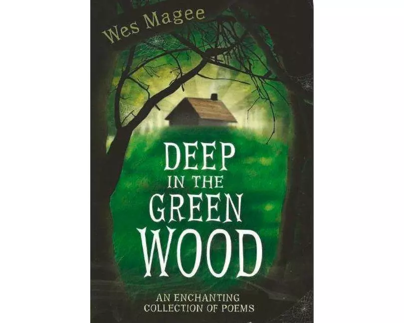 Deep in the Green Wood