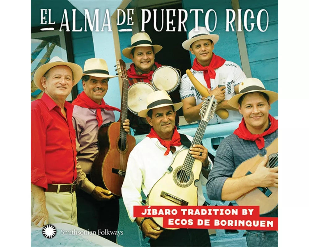 El Alma de Puerto Rico: J¡baro Tradition by Ecos