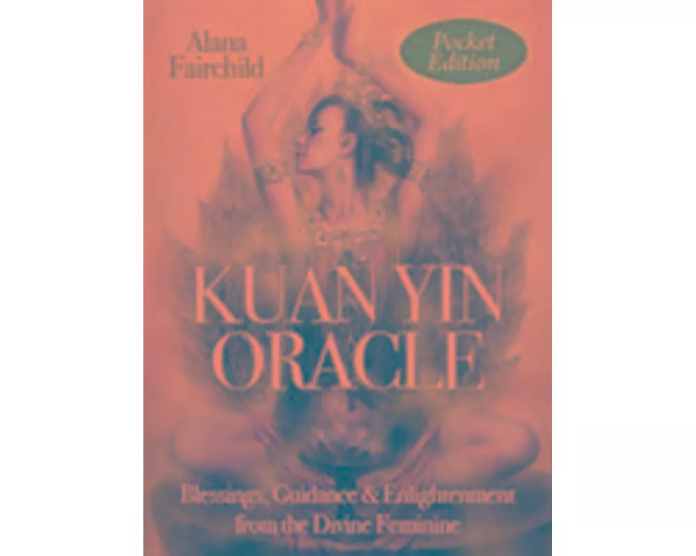 Kuan Yin Oracle - Pocket Edition