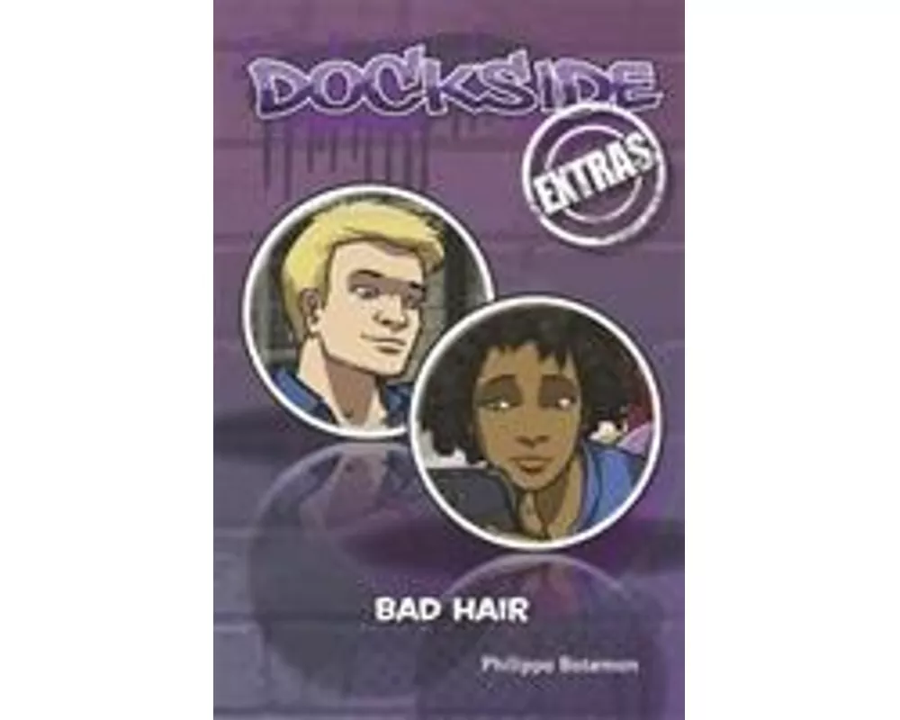 Dockside Extras: Bad Hair (Stage 1, Book 5)