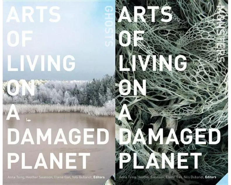Arts of Living on a Damaged Planet