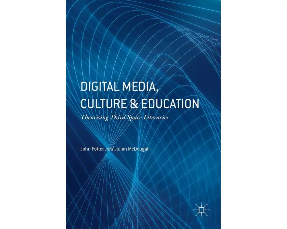Digital Media, Culture and Education