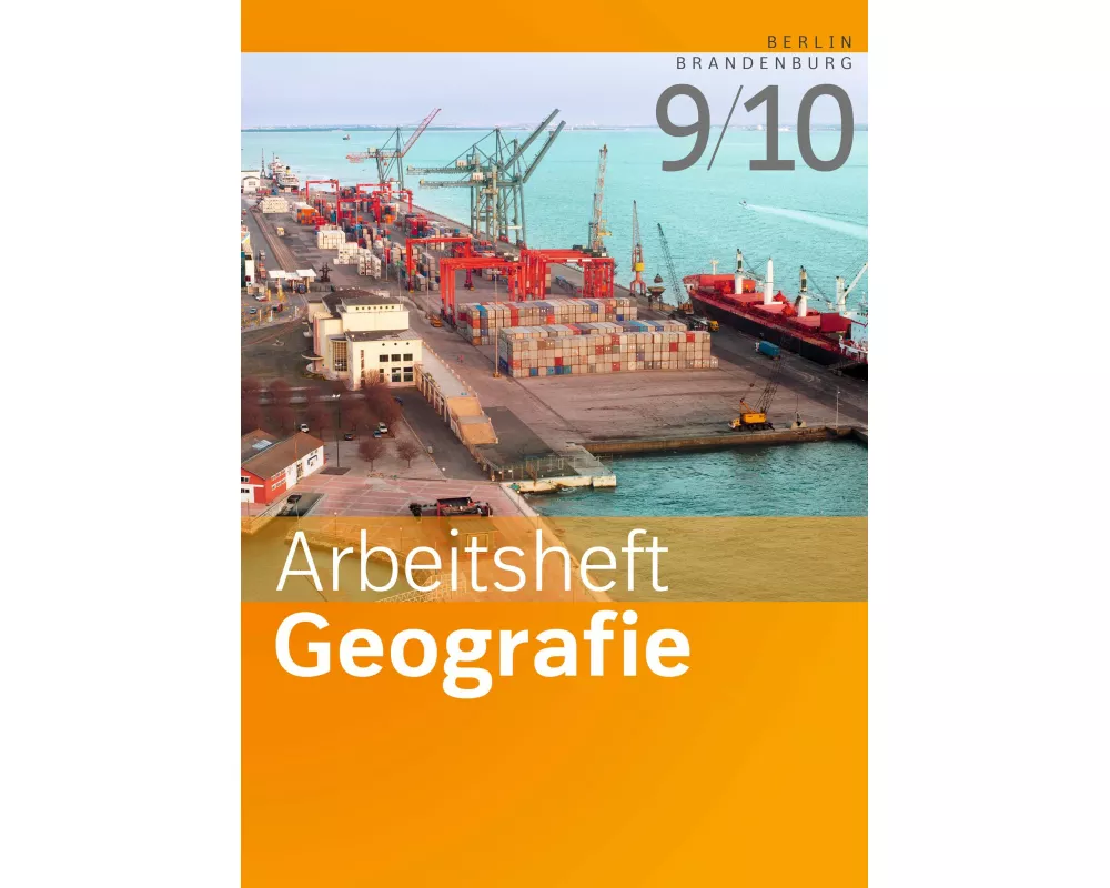 Arbeitshefte Geografie - Ausgabe 2016 für Berlin und Brandenburg